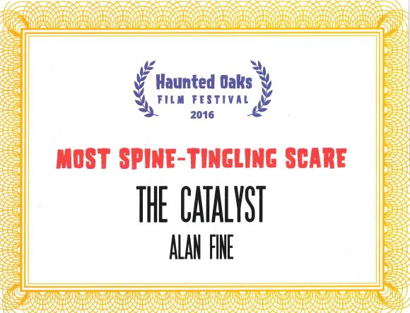 "The Catalyst" won "Most Spine-Tingling Scare" at the Haunted Oaks Film Festival, Pittsburgh