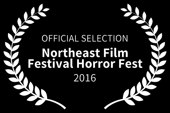 Official Selection of the Northeast Film Festival Horror Fest!